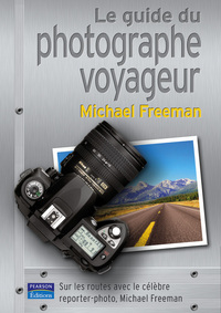 GUIDE DU PHOTOGRAPHE VOYAGEUR (LE)