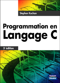 PROGRAMMATION EN LANGAGE C 3E ED