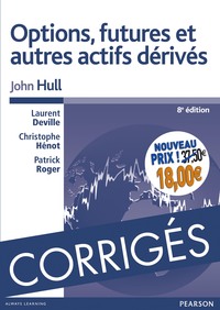 CORRIGES OPTIONS FUTURES ET AUTRES ACTIFS DERIVES 8E NOUVEAU PRIX