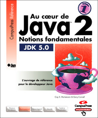 AU COEUR DE JAVA 2 JDK 5 - VOL.1 CP REF