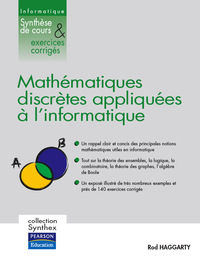 MATHEMATIQUES DISCRETES APPLIQUEES A L'INFORMATIQUE SYNTHESE DE COURS ET EXERCICES CORRIGES