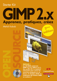 GIMP 2.X 2E EDITION APPRENEZ, PRATIQUEZ, CREEZ