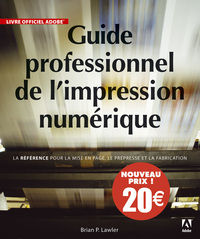 GUIDE PROFESSIONNEL DE L'IMPRESSION NUMERIQUE NOUVEAUX PRIX