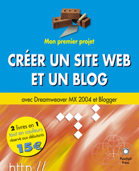 CREER UN SITE WEB ET UN BLOG AVEC DREAMWEAVER MX 2004 ET BLOGGER