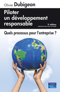 PILOTER UN DEVELOPPEMENT RESPONSABLE 3E ED