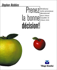 PRENEZ LA BONNE DECISION !