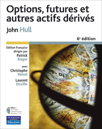 OPTION, FUTURES ET AUTRES ACTIFS DERIVES 6E EDITION