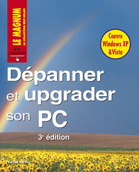 DEPANNER & UPGRADER SON PC 3E EDITION