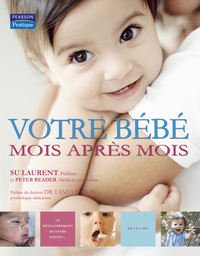 VOTRE BEBE, MOIS APRES MOIS