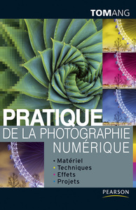 PRATIQUE DE LA PHOTOGRAPHIE NUMERIQUE