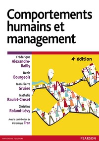 COMPORTEMENTS HUMAINS ET MANAGEMENT 4E ED