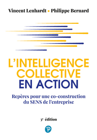 L'INTELLIGENCE COLLECTIVE EN ACTION, 3E EDITION