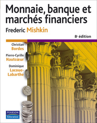 MONNAIE, BANQUE ET MARCHES FINANCIERS 8E EDITION