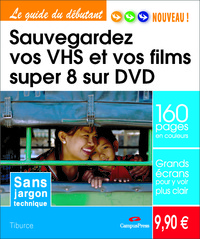 SAUVEGARDEZ VOS VHS ET SUPER 8 S/DVD