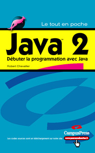 JAVA 2 DEBUTER LA PROGRAMMATION AVEC JAVA