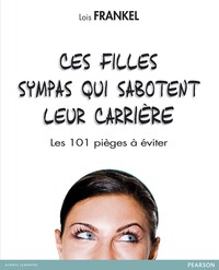 CES FILLES SYMPAS QUI SABOTENT LEUR CARRIERE