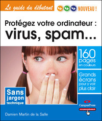 PROTEGEZ VOTRE ORDINATEUR : DIRUS, SPAM ....