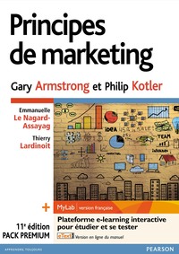 PRINCIPES DE MARKETING 11E, PACK PREMIUM FR (INCLUT LIVRE,MYLAB ET ETEXT EN FRANCAIS)