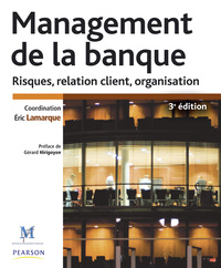 MANAGEMENT DE LA BANQUE 3E ED