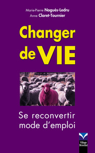 CHANGER DE VIE
