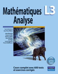 MATHEMATIQUE L3 - ANALYSE / COURS COMPLET AVEC 700 TESTS ET EXERCICES CORRIGES