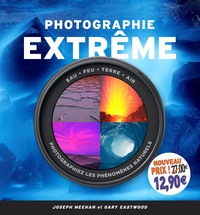 PHOTOGRAPHIE EXTREME NOUVEAU PRIX