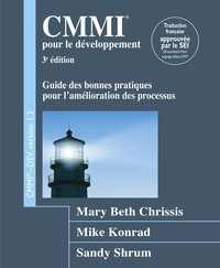 CMMI POUR LE DEVELOPPEMENT, 3E EDITION VERSION 1.3