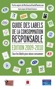 GUIDE DES LABELS DE LA CONSOMMATION RESPONSABLE 2009-2010