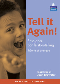 TELL IT AGAIN ! ENSEIGNER PAR LE STORYTELLING