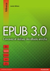 EPUB 3.0, CONCEVEZ ET REALISEZ DES EBOOKS ENRICHIS
