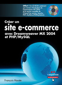 CREER UN SITE E-COMMERCE AVEC DREAMWEAVER MX 2004 ET PHP/MYSQL