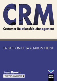 CRM, LA GESTION DE LA RELATION CLIENT