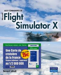 AUX COMMANDES DE FLIGHT SIMULATOR X + CARTE D'AVIATION