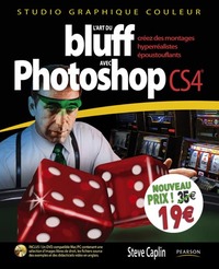 ART DU BLUFF PHOTOSHOP CS4 NOUVEAUX PRIX