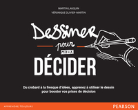 DESSINER POUR MIEUX DECIDER