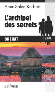 LES ENQUETES DE PERROT ET LEFEVRE - N 13 - L'ARCHIPEL DES SECRETS