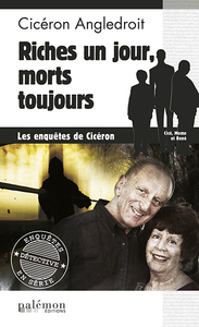 Riches un jour, morts toujours