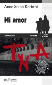 LES ENQUETES DE PERROT ET LEFEVRE - N 2 - MI AMOR A ROCHEFORT