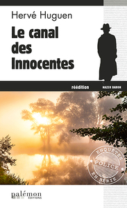 LE CANAL DES INNOCENTES