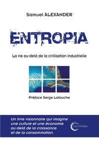 Entropia - la vie au-delà de la civilisation industrielle