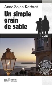 LES ENQUETES DE PERROT ET LEFEVRE - N 10 - UN SIMPLE GRAIN DE SABLE