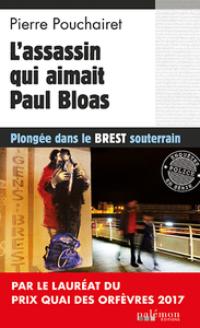 LES TROIS BRESTOISES - N 3 - L'ASSASSIN QUI AIMAIT PAUL BLOAS