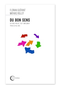 Du bon sens - en faire preuve, tout simplement