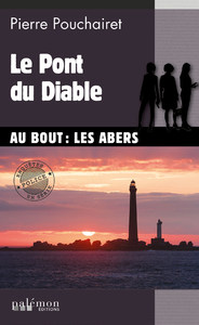 LES TROIS BRESTOISES - T07 - LE PONT DU DIABLE - PRIX NOIR VEZERE 2024