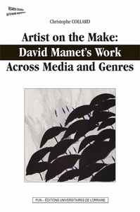 Artist on the make - David Mamet's work across media and genres