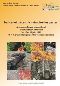 Indices et traces - la mémoire des gestes