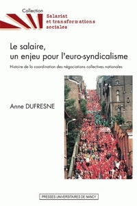 Le salaire, un enjeu pour l'euro-syndicalisme - histoire de la coordination des négociations collectives nationales