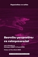 Nouvelles perspectives en entrepreneuriat