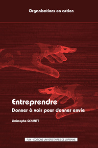 Entreprendre - donner à voir pour donner envie