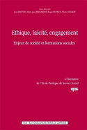 ETHIQUE, LAICITE, ENGAGEMENT - ENJEUX DE SOCIETE ET FORMATIONS SOCIALES